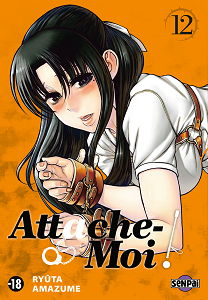 Attache Moi! - Tome 12