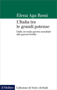 L'Italia tra le grandi potenze - Elena Aga Rossi