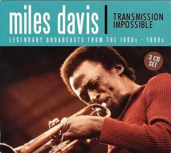 Miles Davis - Transmission Impossible (2016) [Bootleg]