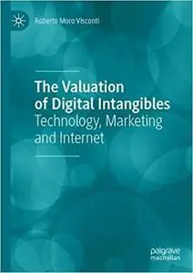 The Valuation of Digital Intangibles: Technology, Marketing and Internet