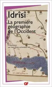 Idrîsî, "La première géographie de l'Occident"