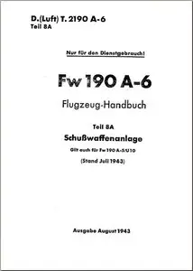 Fw-190 A-5 A-6 Flugzeug-Handbuch Teiil 8A - Schubwaffenanlage