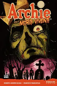 Archie Tra I Morti Viventi - Volume 1