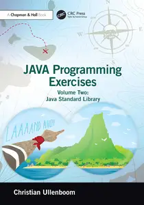 Java Programming Exercises: Volume Two: Java Standard Library