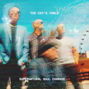 Tom Reinbrecht & The Cats Table - Supernatural Soul Charade (2025) [Official Digital Download]
