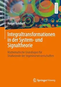 Integraltransformationen in der System- und Signaltheorie