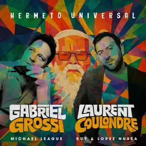 Gabriel Grossi, Laurent Coulondre, Michael League & Ruy Adrian Lopez Nussa - Hermeto Universal (2026) [24/96]