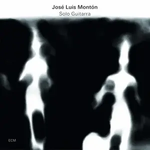 Jose Luis Monton - Solo Guitarra (2012) [Official Digital Download 24bit/96kHz]