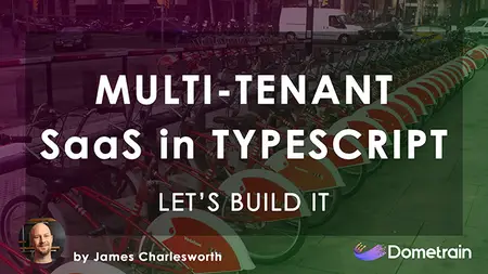 Let’s Build It: Multi-Tenant SaaS App in TypeScript