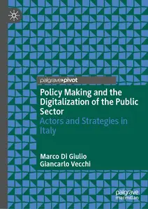 Policy Making and the Digitalization of the Public Sector