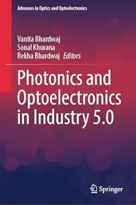 Photonics and Optoelectronics in Industry 5.0