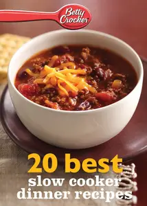 Betty Crocker 20 Best Slow Cooker Dinner Recipes (Betty Crocker eBook Minis)