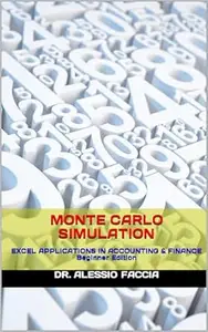 MONTE CARLO SIMULATION: EXCEL APPLICATIONS IN ACCOUNTING AND FINANCE