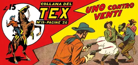 Le Strisce Di Tex - Volume 9 - Tex 19 - Uno Contro Venti