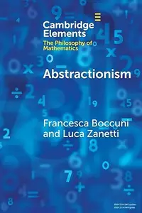 Abstractionism (Elements in the Philosophy of Mathematics)