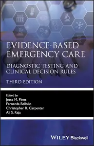 Evidence-Based Emergency Care: Diagnostic Testing and Clinical Decision Rules (Evidence-Based Medicine)