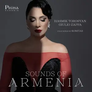 Hasmik Torosyan & Giulio Zappa - Sounds of Armenia: Folk Songs by Komitas (2025) [Official Digital Download 24/96]