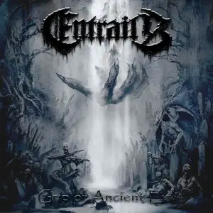 Entrails - Grip Of Ancient Evil (2025)