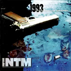 Supreme NTM - 1993... J'appuie sur la gachette (1993)