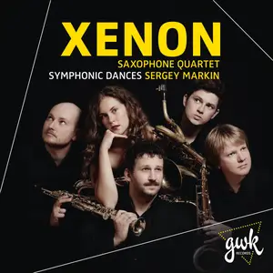 Xenon Saxophone Quartet & Sergey Markin - Symphonic Dances (2024) [Official Digital Download 24/96]