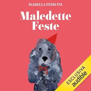 «Maledette feste» by Isabella Pedicini