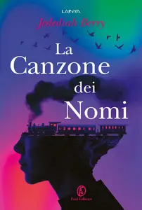 La Canzone dei Nomi - Jedediah Berry