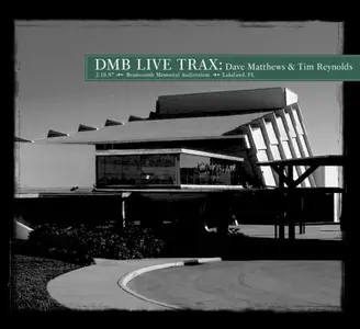 Dave Matthews & Tim Reynolds - Live Trax Vol. 73: 2/10/1997 Branscomb Memorial Auditorium (2026)