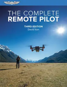 The Complete Remote Pilot, 3rd Edition