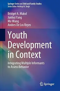 Youth Development in Context: Integrating Multiple Informants to Assess Behavior