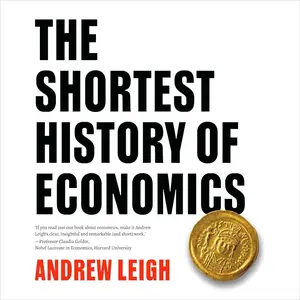 The Shortest History of Economics [Audiobook]