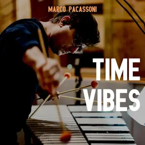 Marco Pacassoni - Time Vibes (EP) (2026) [Official Digital Download 24/48]