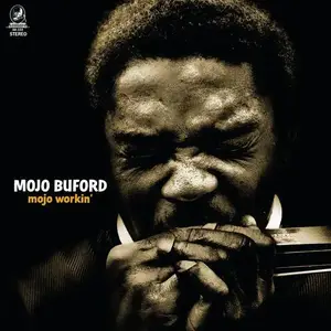 Mojo Buford - Mojo Workin' [Recorded 1969] (2020)