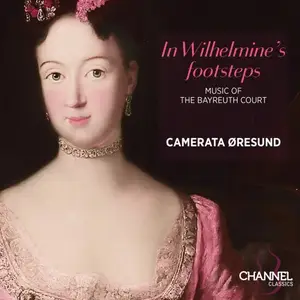 Camerata Øresund, Peter Spissky - In Wilhelmine’s Footsteps (2025)