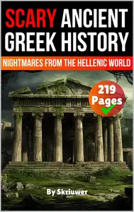 Scary Ancient Greek History Facts