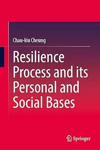 Resilience Process and Its Personal and Social Bases