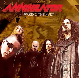 Annihilator - Waking The Fury (2002) [Reissue 2010]