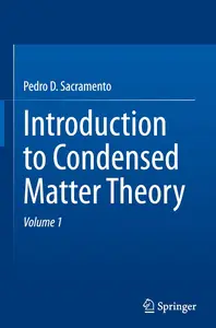 Introduction to Condensed Matter Theory: Microscopic Description of Materials