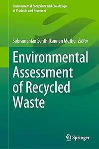 Environmental Assessment of Recycled Waste