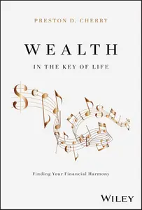 Wealth in the Key of Life: Finding Your Financial Harmony