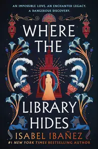 Where the Library Hides: A Novel (Secrets of the Nile, 2)