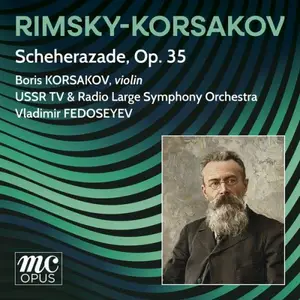 Boris Korsakov, Vladimir Fedoseyev & USSR TV & Radio Large Symphony Orchestra - Rimsky-Korsakov: Scheherazade (2026) [24/44]