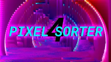 Aescripts - Pixel Sorter 4