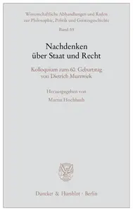 Nachdenken über Staat und Recht: Kolloquium zum 60. Geburtstag von Dietrich Murswiek