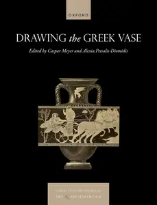 Drawing the Greek Vase (Visual Conversations in Art and Archaeology Series)