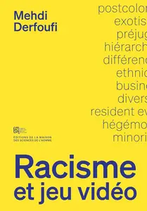Mehdi Derfoufi, "Racisme et jeu vidéo"
