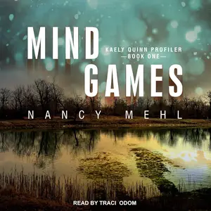 Mind Games: Kaely Quinn Profiler
