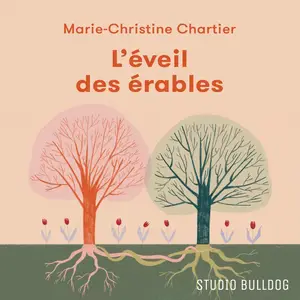 Marie-Christine Chartier, "L'éveil des érables"