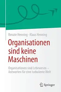 Organisationen sind keine Maschinen