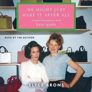 We Might Just Make It After All [Audiobook]