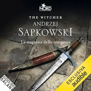 «La stagione delle tempeste? The Witcher 8» by Andrzej Sapkowski